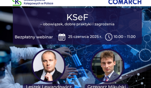 KSeF – obowiązek, dobre praktyki i zagrożenia – bezpłaty webinar👍💻😊
