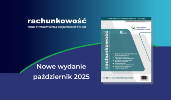 Sięgnij po „Rachunkowość” 10/2025 i bądź na bieżąco❗👍😊