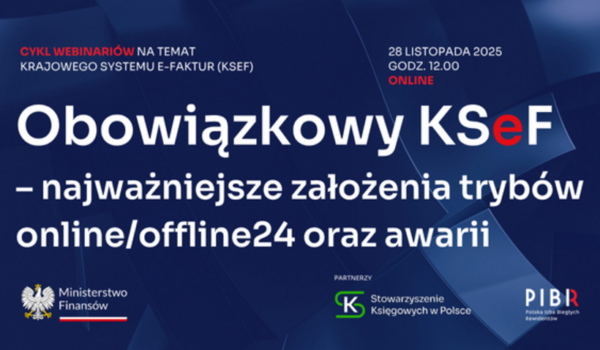 Webinar nr 3 z 5 bezpłatnych webinarów poświęconych KSeF - już 28 listopada 2025 roku, godz.12:00❗👍💻😊