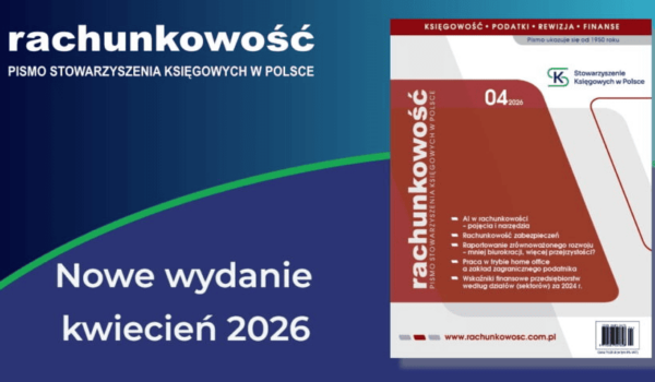 Numer 4/2026 Rachunkowości już jest❗👍😊