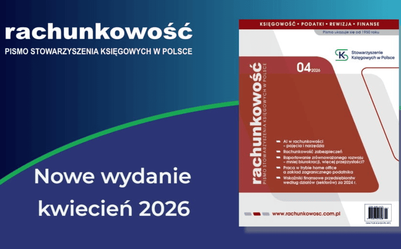 Numer 4/2026 Rachunkowości już jest❗👍😊