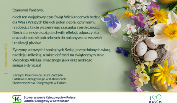ŚWIĘTA WIELKANOCNE 2026 – ŻYCZENIA OD SKWP KATOWICE🐣🐰🥚🌷🌞😊