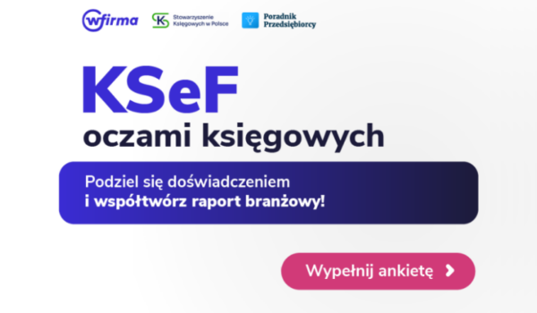 Biura rachunkowe a KSeF – zapraszamy do udziału w ankiecie