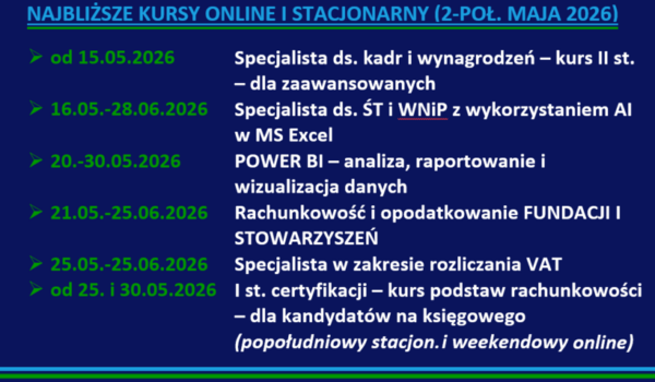 Serdecznie zapraszamy❗ do uczestnictwa w najbliższych KURSACH online i stacjonarnym – 2-poł. MAJA 2026👍💻👩‍🎓👨‍🎓😊