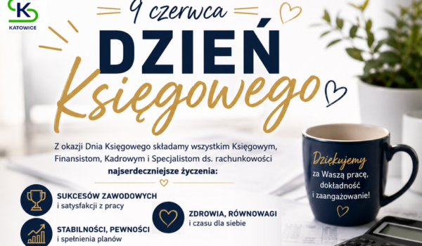 DZIEŃ KSIĘGOWEGO SKWP 2026 – ŻYCZENIA OD ODDZIAŁU OKRĘGOWEGO W KATOWICACH STOWARZYSZENIA KSIĘGOWYCH W POLSCE 😊💐🎁🎈✨💚🌞🍀