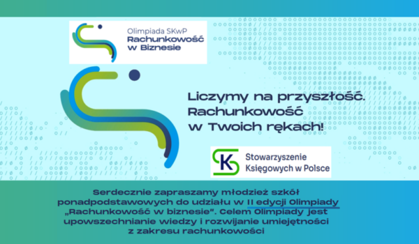 Olimpiada SKwP „Rachunkowość w biznesie” – serdecznie zapraszamy do uczestnictwa❗👍👩‍🎓👨‍🎓 – zgłoszenie uczestnictwa do 25.09.2026