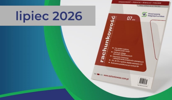 Numer 7/2026 Rachunkowości już jest❗👍😊